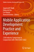 Mobile Application Development: Practice and Experience: 12th Industry Symposium in Conjunction with 18th Icdcit 2022 (en Inglés)