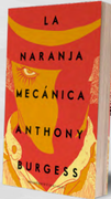 La Naranja Mecánica (in Spanish)