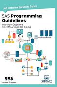 Sas Programming Guidelines Interview Questions You'll Most Likely be Asked: Volume 24 (Job Interview Questions Series) (en Inglés)