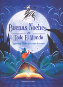 Buenas Noches en Todo el Mundo. Historias y Fábulas Para Antes de Dormir / pd.