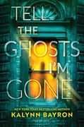 Tell the Ghosts I'm Gone (en Inglés)