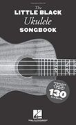 The Little Black Ukulele Songbook (en Inglés)