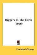 diggers in the earth (1916) (en Inglés)