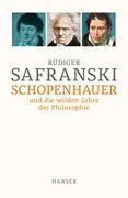 Schopenhauer und die Wilden Jahre der Philosophie (en Alemán)