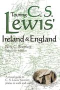 Touring C. S. Lewis' Ireland and England (en Inglés)