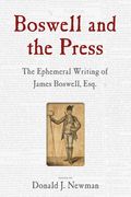 Boswell and the Press: Essays on the Ephemeral Writing of James Boswell (en Inglés)