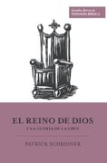 El Reino de Dios y la Gloria de la Cruz