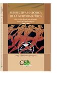 Perspectiva Histórica de la Actividad Física. Una visión desde sus orígenes hasta la Edad Antigua. Colección Universidad en Español (Colección 617)