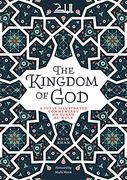 The Kingdom of God: A Fully Illustrated Commentary on Surah al Mulk 