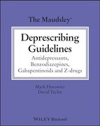 The Maudsley Deprescribing Guidelines: Antidepressants, Benzodiazepines, Gabapentinoids and Z-Drugs (The Maudsley Prescribing Guidelines Series) (en Inglés)