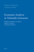 Economic Analysis in Talmudic Literature: Rabbinic Thought in the Light of Modern Economics. Third Revised Edition (en Inglés)