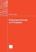 Erfahrungssicherung in It-Projekten (en Alemán)