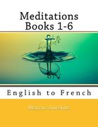 Meditations Books 1-6: English to French (en Inglés)