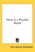 there is a psychic world (en Inglés)
