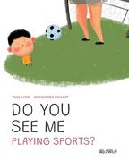 Do you see me Playing Sports? (en Inglés)