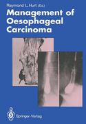 Management of Oesophageal Carcinoma (en Inglés)