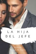 La Hija Del Jefe (in Spanish)