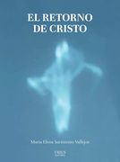El Retorno de Cristo