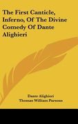the first canticle, inferno, of the divine comedy of dante alighieri (en Inglés)
