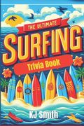 The Ultimate Surfing Trivia Book (en Inglés)