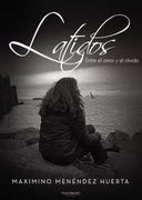 Latidos. Entre el Amor y el Olvido