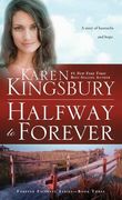 Halfway to Forever (Forever Faithful) (en Inglés)