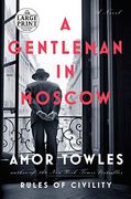 A Gentleman in Moscow: A Novel (Random House Large Print) 