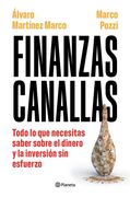Finanzas canallas. Todo lo que necesitas saber sobre el dinero y la inversión sin esfuerzo