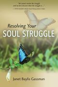 Resolving Your Soul Struggle (en Inglés)