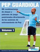 Pep Guardiola - 88 Combinaciones de Ataque y Patrones de Juego Posicionales Directamente de las Sesiones de Entrenamiento de pep (1)