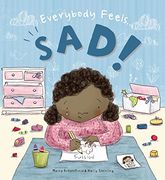 Everybody Feels... Sad