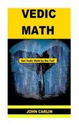 Vedic Math: Vedic Multiplication Mathematics (en Inglés)