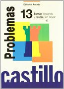 Problemas. Sumar, Llevando Y Restar, Sin Llevar - Cuaderno 13