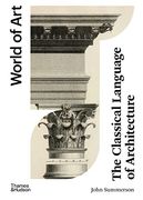 The Classical Language of Architecture (World of Art) (en Inglés)