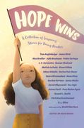 Hope Wins: A Collection of Inspiring Stories for Young Readers (en Inglés)