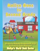 Maliya Goes to Second Grade (en Inglés)