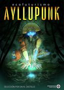 Ecofuturismo: Ayllupunk