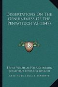 dissertations on the genuineness of the pentateuch v2 (1847) (en Inglés)