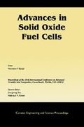 advances in solid oxide fuel cells: a collection of papers presented at the 29th international conference on advanced ceramics and composites, january 23-28, 2005, cocoa beach, florida, ceramic engineering and science proceedings, volume 26, number 4