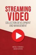 Streaming Video Collection Development and Management (en Inglés)