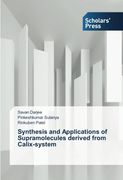 Synthesis and Applications of Supramolecules derived from Calix-system