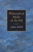 Philosophical Myths of the Fall (Princeton Monographs in Philosophy) (en Inglés)