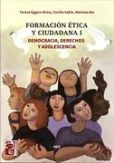 Formacion Etica y Ciudadana 1 Maipue Democracia Derechos y Adolescencia (in Spanish)