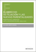 EL DERECHO DE FILIACION Y LAS NUEVAS PARENTALIDADES (en Castellano)