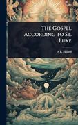 The Gospel According to st. Luke (en Inglés)