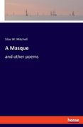 A Masque: and other poems (en Inglés)