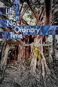 Life in no Ordinary Time