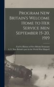 Program New Britain's Welcome Home to Her Service Men September 15-20, 1919 (en Inglés)