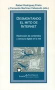 Desmontando el mito de internet: Restricción de contenidos y censura digital en la red