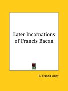 later incarnations of francis bacon (en Inglés)